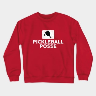 Funny pickleball posse quote for pickleball lovers Crewneck Sweatshirt